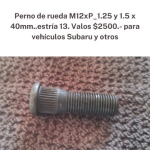 Perno de rueda M12xP 1.25 y 1.5 x 40 mm